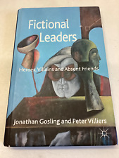 Fictional Leaders Heros Villians and Absent Friends Jonathan Gosling and Peter V for sale  Shipping to South Africa