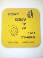 Vintage BE LITTERWISE DON'T SCREW IT UP FOR OTHERS  Cat No'??  Beermat / Coaster segunda mano  Embacar hacia Spain