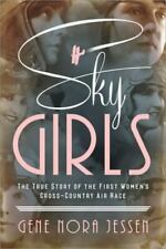 Sky Girls: The True Story of the First Women's Cross-Country Air Race, usado comprar usado  Enviando para Brazil