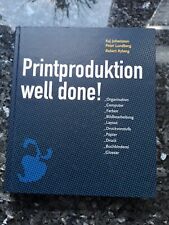 Printproduktion well done gebraucht kaufen  Langenfeld (Rheinland)