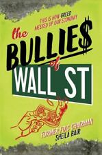 Os valentões de Wall Street: Foi assim que a ganância bagunçou nossa economia comprar usado  Enviando para Brazil