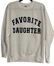 Favorite daughter sweatshirt for sale  Lufkin