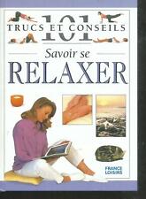 Savoir relaxer.101 trucs d'occasion  Aix-les-Bains