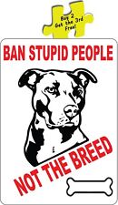 Ban stupid people for sale  New Smyrna Beach