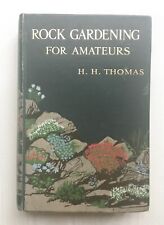 Usado, Jardinagem de rochas para amadores por H. H. Thomas 1914 primeira edição ilustrada comprar usado  Enviando para Brazil