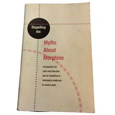 Dispelling myths morphine for sale  Steamboat Springs
