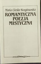 ROMANTYCZNA POEZJA MISTYCZNA Ciesla-Korytowska | Polish book Paperback 1989 na sprzedaż  Wysyłka do Poland