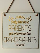 Only the best Parents get promoted to Grandparents | Gift | Wall Hanger | Decor for sale  Shipping to South Africa