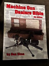 Biblia para distribuidores de ametralladoras cuarta edición autor: Dan Shea segunda mano  Embacar hacia Argentina