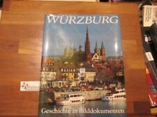 Würzburg geschichte bilddokum gebraucht kaufen  DO-Wambel
