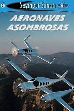 Very Good, Aeronaves Asombrosos/amazing Aircraft: Nivel 2 (SeeMore Readers), Sim segunda mano  Embacar hacia Mexico