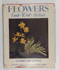 Libro de café Flowers East-West The Art Of Arrangement J. Gregory Conway de colección 1939 segunda mano  Embacar hacia Mexico