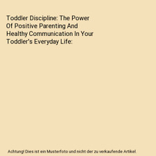Toddler discipline the gebraucht kaufen  Trebbin