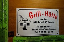 Alter Aufkleber Restaurant GRILL-HÜTTE Michael Volmer Stadt Höhr-Grenzhausen gebraucht kaufen  Kupferberg