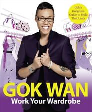 Work Your Wardrobe: Gok's Gorgeous Guide to Style That Lasts By .9780007318537 segunda mano  Embacar hacia Argentina