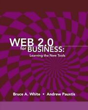 WEB 2.0 PARA NEGOCIOS de Bruce A. White & Andrew Pauxtis segunda mano  Embacar hacia Mexico