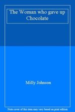 Woman gave chocolate for sale  UK