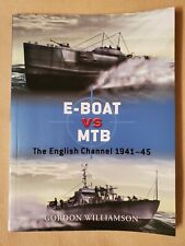 E-Boat vs MTB: The English Channel 1941-45 por Gordon Williamson segunda mano  Embacar hacia Argentina