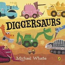 Diggersaurs whaite michael for sale  UK