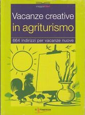 Vacanze creative agriturismo usato  Parma