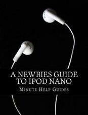 A Newbies Guide to iPod Nano by Minute Help Guides Staff myynnissä  Leverans till Finland