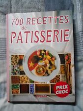 700 recettes pâtisserie d'occasion  Goussainville