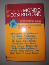 Un altro mondo in costruzione di Anna Pizzo Ed. Baldini & Castoldi 2002 usato  Campobasso