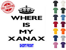 Camiseta gráfica Where Is My Xanax S M L XL 2XL 3XL marca Gildan segunda mano  Embacar hacia Argentina