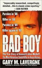 Bad Boy: The Murderous Life of Kenneth Allen McDuff por Lavergne, Gary M., usado comprar usado  Enviando para Brazil