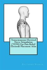 Transcutaneous Electrical Nerve Stimulation for Pain Relief : Electrode Place..., usato usato  Spedire a Italy