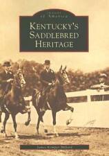 Kentuckys saddlebred heritage for sale  Montgomery