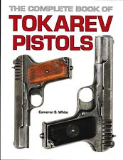 Libro Completo de PISTOLAS TOKAREV, ¡Nuevo! ¡Envío gratuito! segunda mano  Embacar hacia Mexico