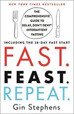 Fast. Feast. Repeat.: The Comprehensive Guide to Delay, Don'... by Stephens, Gin comprar usado  Enviando para Brazil
