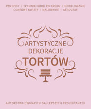 Artystyczne dekoracje tortów autorstwa dwunastu  ... (tortow) na sprzedaż  PL