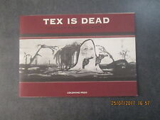 TEX IS DEAD - Alessandro Pessoli - Ed. Coconino Press - 2003 usato  Maranello