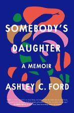 Usado, Somebody's Daughter: A Memoir de Ford, Ashley C. comprar usado  Enviando para Brazil