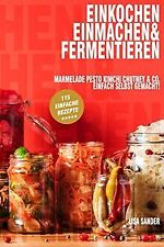 Einkochen einmachen fermentier gebraucht kaufen  Berlin