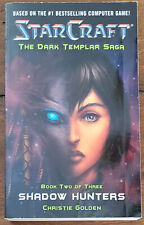 StarCraft CAZADORES DE SOMBRAS por Christie Golden (PB 2007) The Dark Templar Saga 2 segunda mano  Embacar hacia Mexico