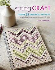 String Craft: Create 35 fantastic projects by winding, looping, and stitching wi segunda mano  Embacar hacia Mexico