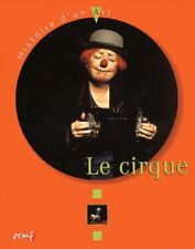Cirque histoire art d'occasion  Deuil-la-Barre