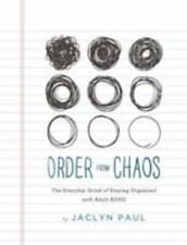 Order from Chaos: The Everyday Grind of Staying Organized with Adult TDAH por Pau comprar usado  Enviando para Brazil
