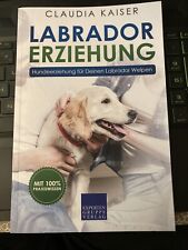 Labrador erziehung hundeerzieh gebraucht kaufen  Oranienburg