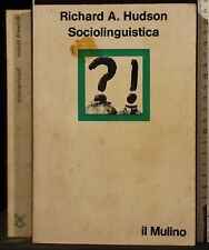 Sociolinguistica. richard huds usato  Ariccia