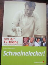 Schweinelecker tv köche gebraucht kaufen  Gelsenkirchen