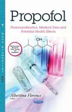 Propofol : Pharmacokinetics, Medical Uses and Potential Health Effects, Paper... segunda mano  Embacar hacia Argentina
