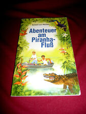 Abenteuer piranhafluß eckart gebraucht kaufen  Neuenstadt