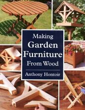 Making Garden Furniture from Wood by Hontoir, Anthony Paperback Book The Cheap comprar usado  Enviando para Brazil