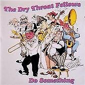 The Dry Throat Fellows : Do Something CD (2008) Expertly Refurbished Product, usado comprar usado  Enviando para Brazil