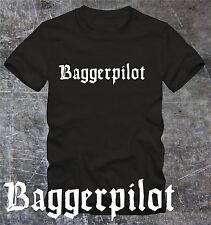 Shirt baggerpilot baggerfahrer gebraucht kaufen  Heemsen