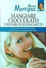 Mangiare cioccolato restare usato  Italia